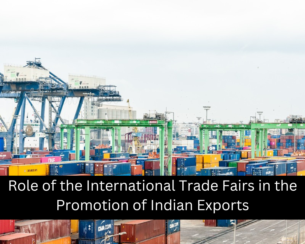 Role of the International Trade Fairs in the Promotion of Indian Exports