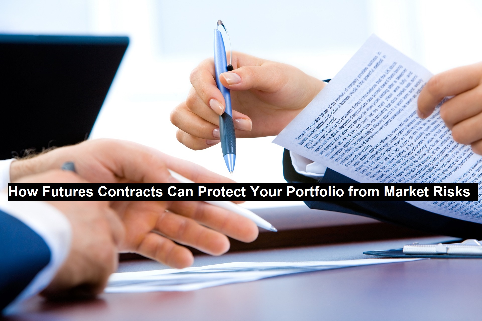 How Futures Contracts Can Protect Your Portfolio from Market Risks